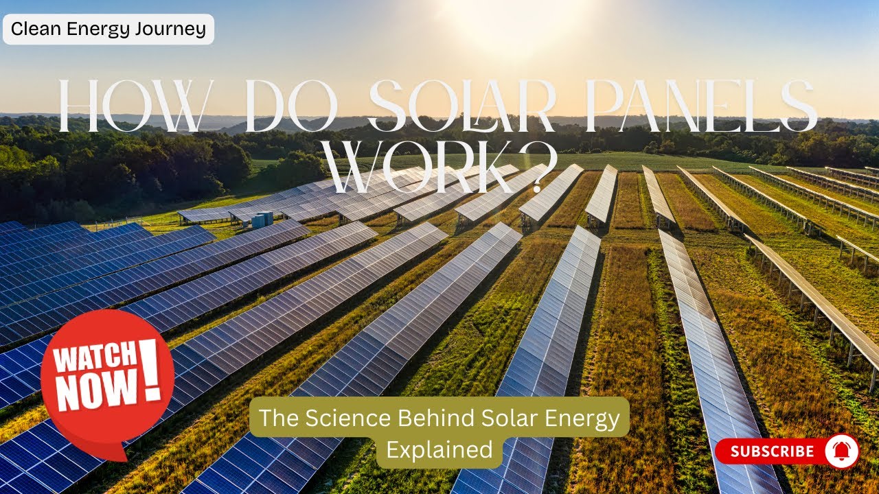 11 - How Do Solar Panels Work: The Science Behind Solar Energy ...