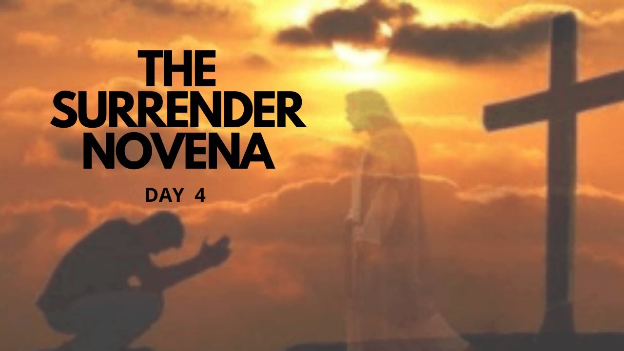 THE SURRENDER NOVENA | Day 4 | Catholic Novena