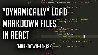 Dynamically Load Markdown files into React for your Blog | markdown-to-jsx