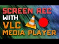 How To Screen Record With VLC Media Player For Free 