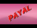 I love you payal status 2020  payal name whatsapp status  payal name  payal name short