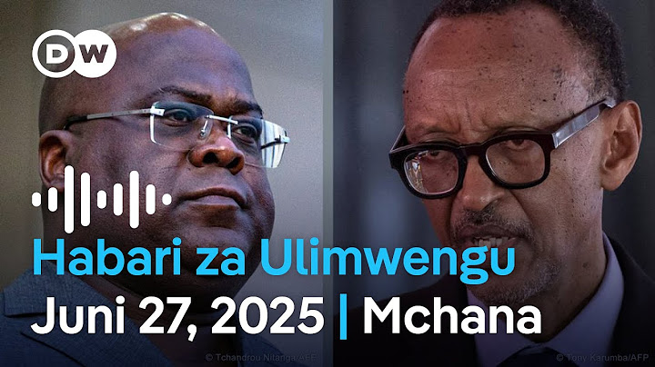 DW Kiswahili Habari za Ulimwengu | Juni 27, 2025 | Mchana | Swahili Habari leo | Podcast