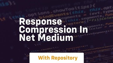 response compression in net medium