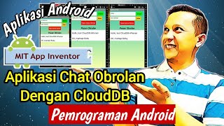 #06 Tutorial Android Membuat Aplikasi Chat Obrolan Menggunakan Database CloudDB - MIT App Inventor screenshot 3