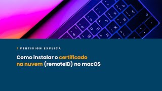 Como instalar o certificado digital na nuvem (remoteID) no macOS | CertiSign screenshot 3