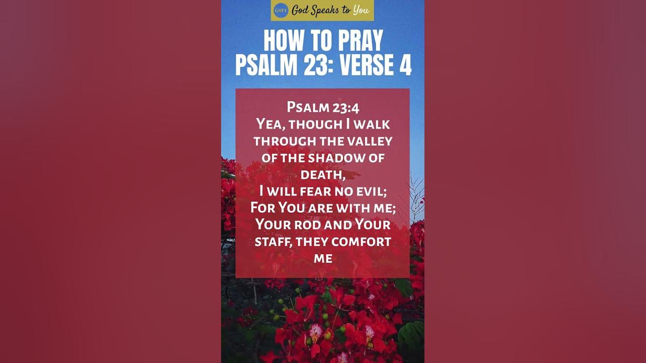 how-to-pray-psalm-23-verse-4-youtube