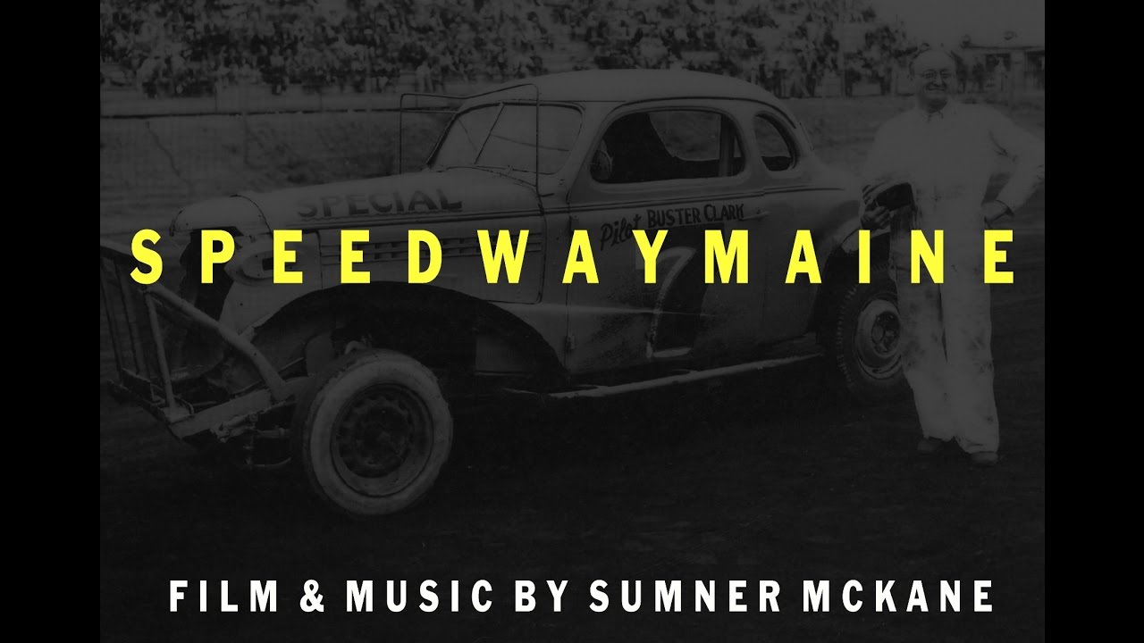 SPEEDWAY MAINE PROMO- New Music-1960s Unity/Beech Ridge Dirt Track