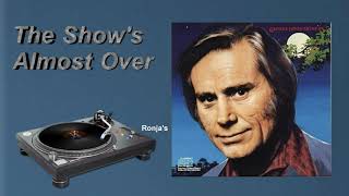 George Jones ~ "The Show's Almost Over"