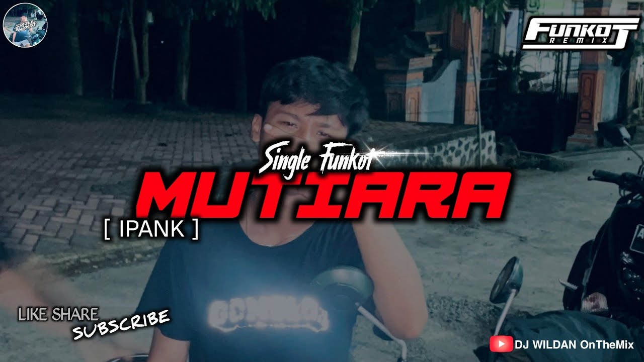 SINGLE FUNKOT - MUTIARA ( IPANK ) Viral Tiktok 2026!! #Funkytonestyle