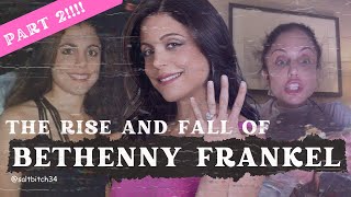 The Rise and Fall of Bethenny Frankel Pt 2