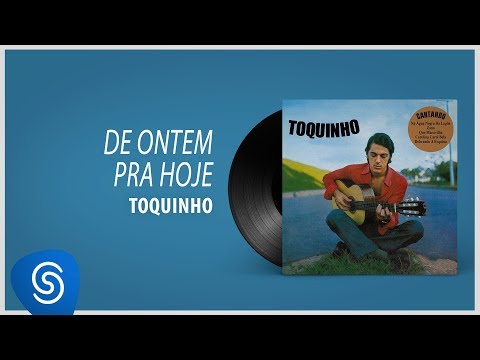 Putar De Ontem Pra Hoje - Toquinho