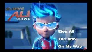 Ejen ali AMV (On My Way)