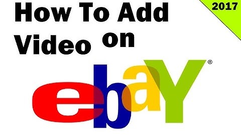 How To Add YouTube Video to EBAY Listing 2017