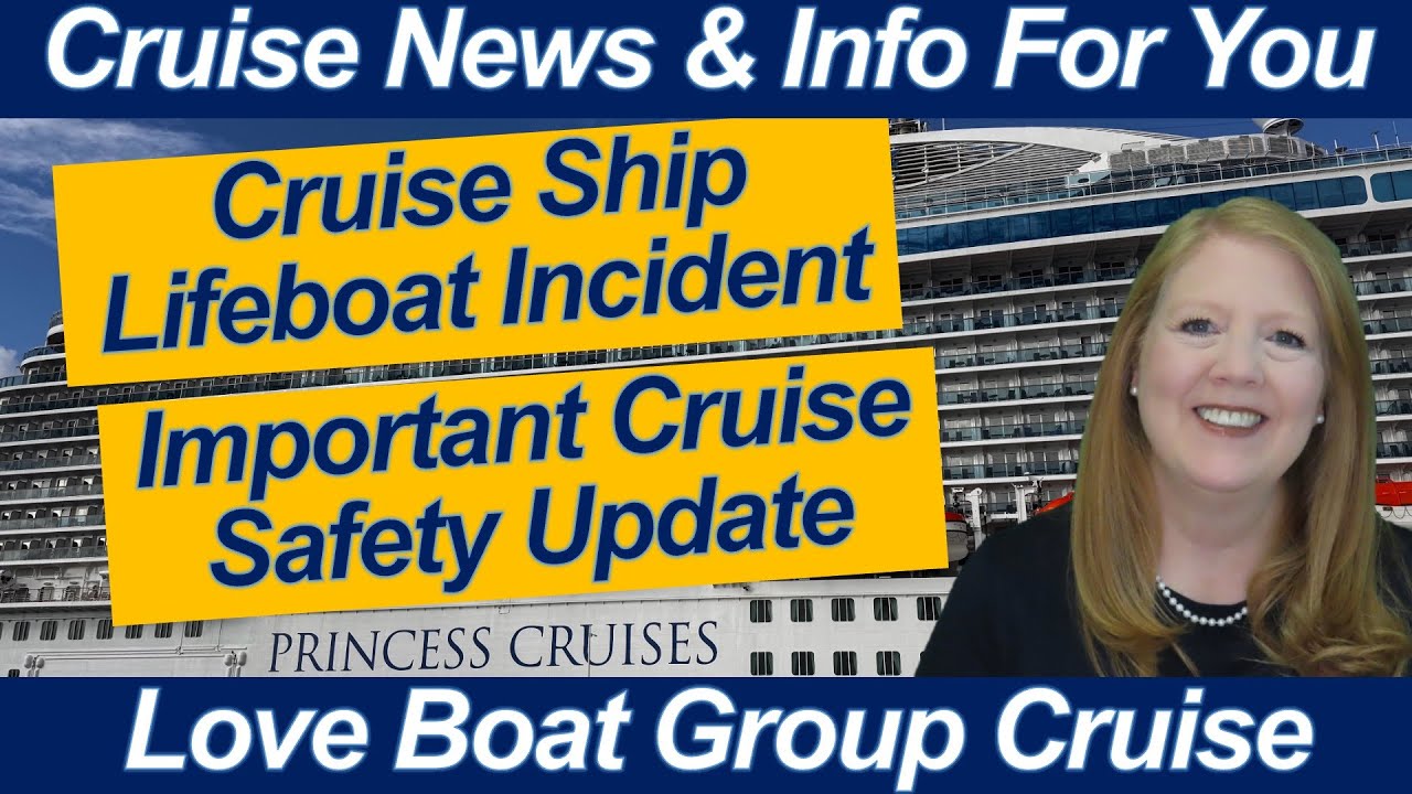 Cruise Safety Update: Lifeboat Incident & Entertainment Onboard | A Difficult Story from Last Week