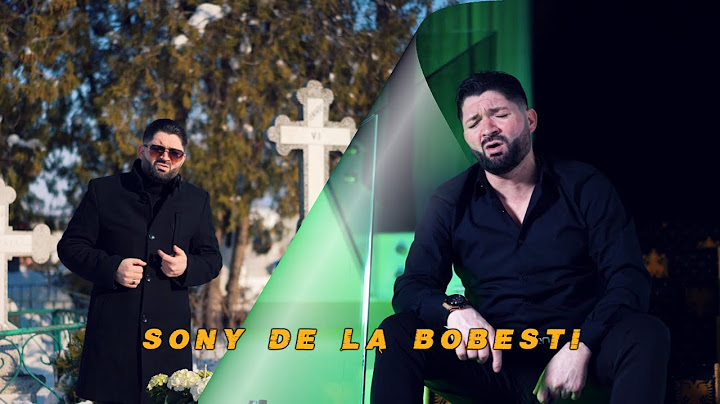 Sony De la Bobesti - Cate chinuri doamne imi dai I Official Video 2025