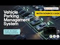 Vehicle Parking Detection using Python | OpenCV + Deep Learning | AI Project + Source Code