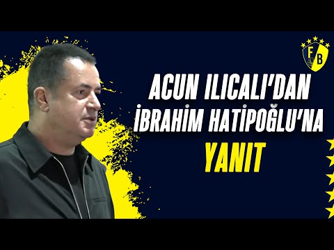 Acun Ilıcalı'dan İbrahim