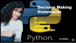 DECISION MAKING STATEMENTS IN PYTHON | IF ELIF ELSE | Python tutorial for beginners | Basic to Adva