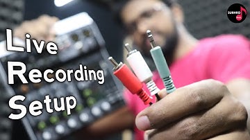 Live Recording Setup | Mixer Se Live Recording Kaise Kare | Subhro Paul