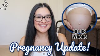 PREGNANCY UPDATE: 30-33 Weeks Pregnant! | Cancun Babymoon, Choosing a Hospital, Symptoms + MORE!