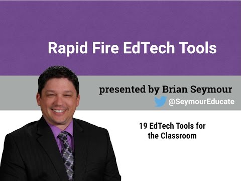 Rapid Fire EdTech Tools