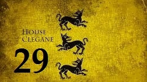 Crusader Kings 2: Game of thrones mod- Clegane Part 29