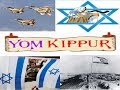 La Guerra de Yom Kippur. Sábado 6 de octubre el día más sagrado del calendario Judio