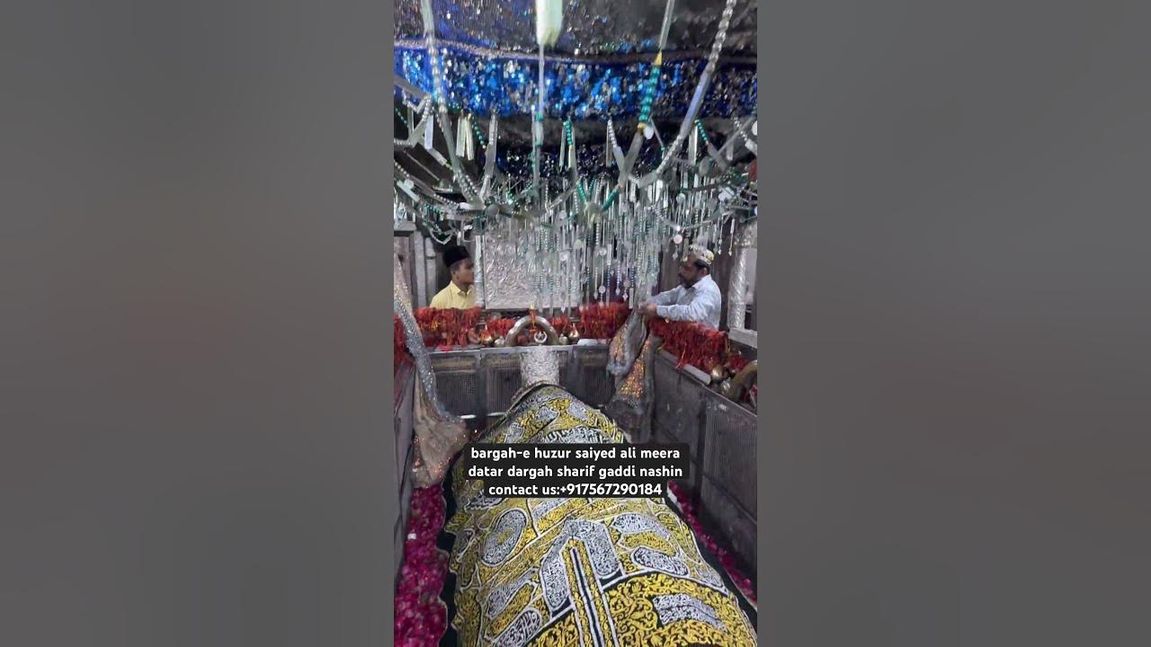 bargah-e huzur saiyed ali meera datar dargah sharif gaddi nashin ...