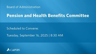 Pension and Health Benefits Committee | Tuesday, September 16, 2025