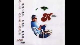 Kalai - Bluesy One (w/lyrics)