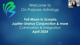 Full Moon in Scorpio, Jupiter Conjunct Uranus & more