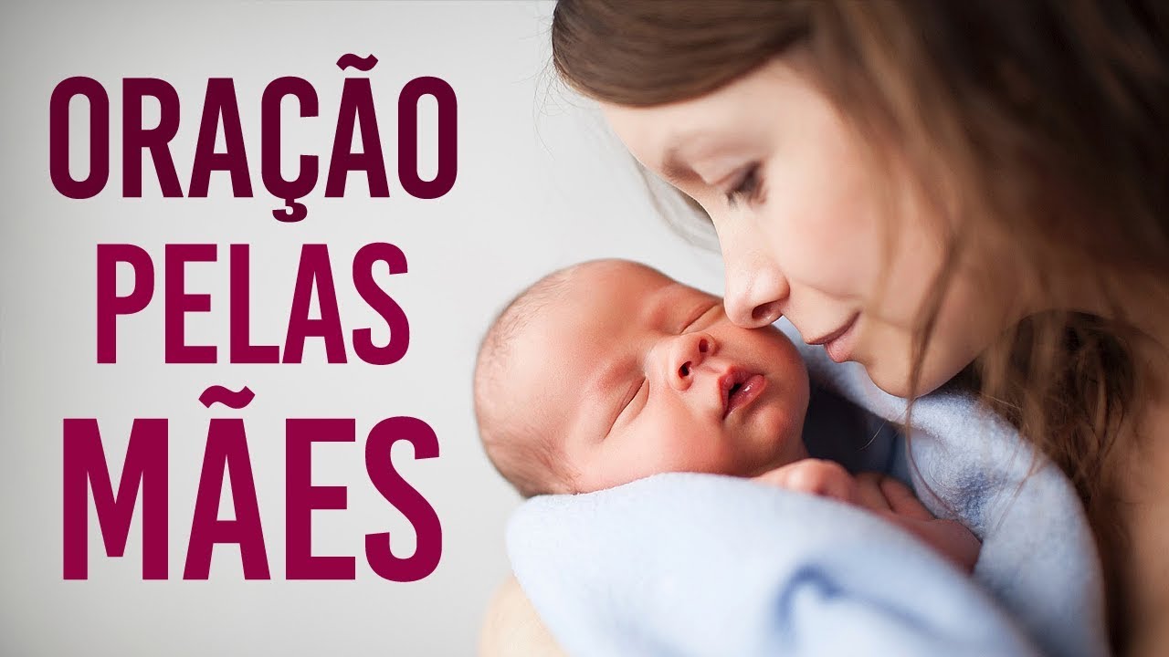 A ORAÇÃO MAIS LINDA PARA O DIA DAS MÃES – 2019 (Emocionante)