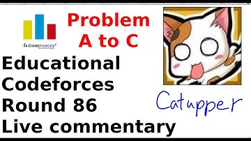 【English Live Commentary】Educational Codeforces Round 86 Problem A to C【catupper】