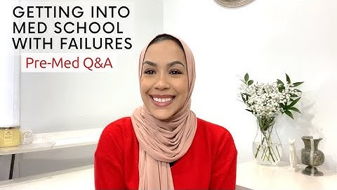 Getting into Med School w/ low GPA + failures| Pre-Med Q&A