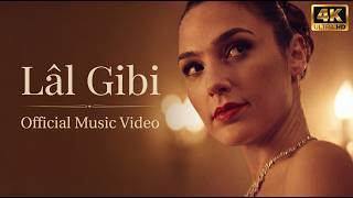 Lâl Gibi Resmî Müzik 4K Ultra 