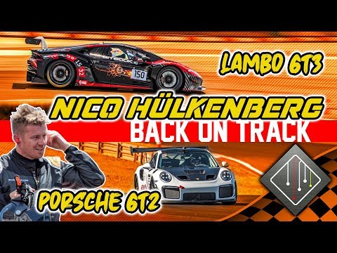 Nico Hülkenberg Back on Track | Nürburgring - Lamborghini Huracán GT3 - Porsche 991 GT2 RS CS