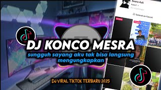 DJ Sungguh Sayang Aku Tak Bisa Langsung Mengungkapkan Remix Viral TikTok Terbaru 2025 Full Bass