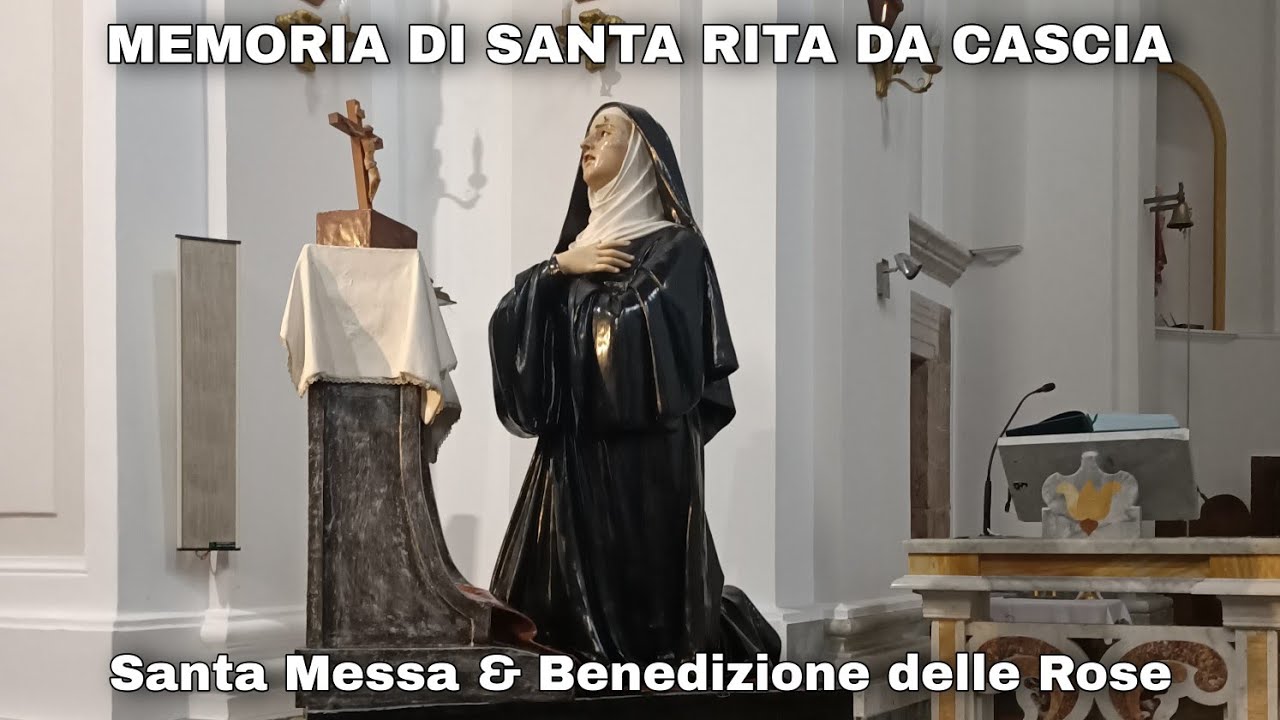 S. Messa della Memoria di S. Rita da Cascia - YouTube