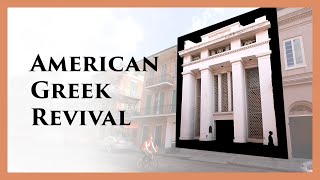 An Introduction to the American Greek Revival, with architect Jacques Levet