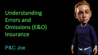 Understanding Errors and Omissions (E&O) Insurance | P&C Joe