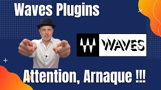 Waves Plugins : Attention Arnaque !!