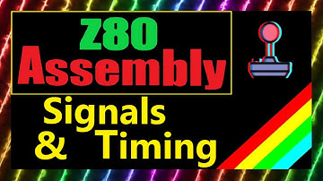 #47: Z80 Signals & Timing