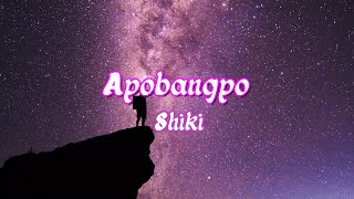 Shiki - Apobangpo (Official Song)