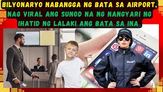 BILYONARYO NABANGGA NG MALIIT SA AIRPORT, NAG VIRAL ANG SUNOD NA NG NANGYARI NG IHATID NG LALAKI ANG