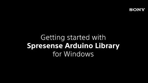 Getting started with Spresense Arduino Library for Windows