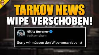 WIPE delayed! - Tarkov News