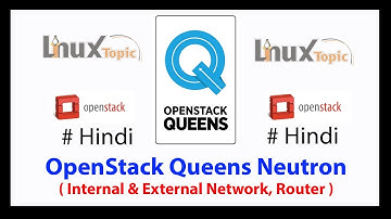 Latest OpenStack Queens neutron configuration tutorial 2018 In Hindi