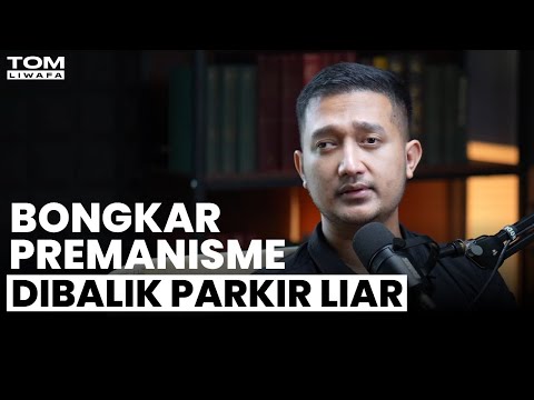 Premanisme dan Parkir Liar | Tom Liwafa