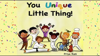 You Unique Little Thing! by Priya Ram | A Book About Embracing One's Uniqueness and Strengths