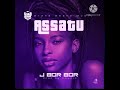 J borbor asatu official audio